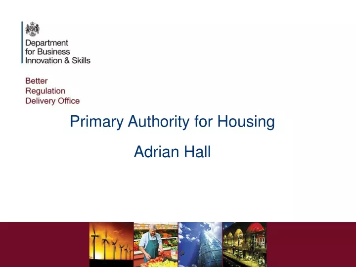 primary authority for housing adrian hall