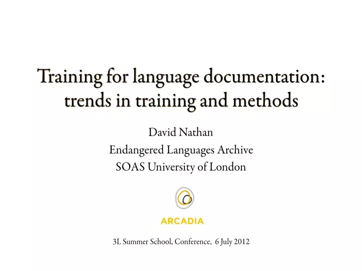 training for language documentation trends in training and methods