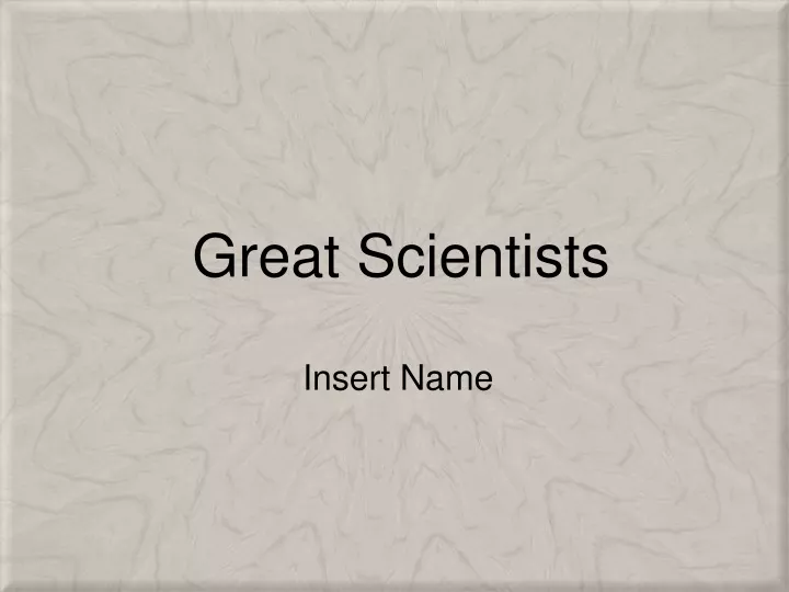 great scientists