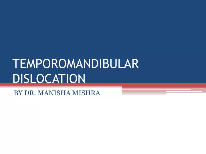 temporomandibular dislocation