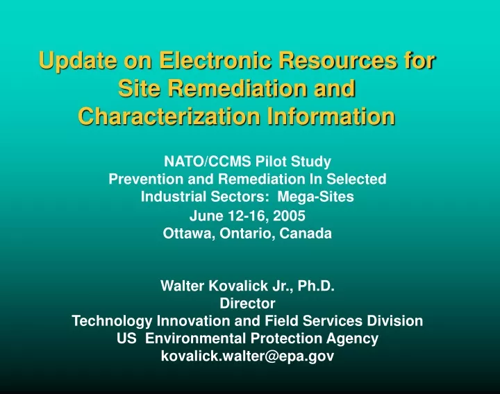 update on electronic resources for site remediation and characterization information