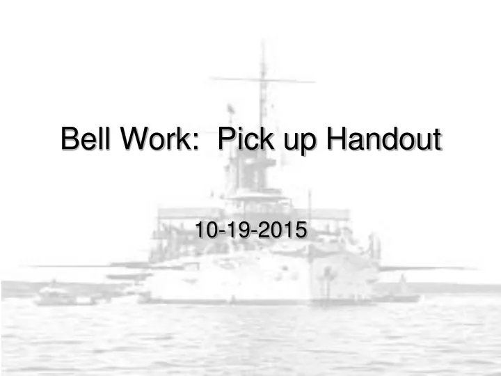 bell work pick up handout
