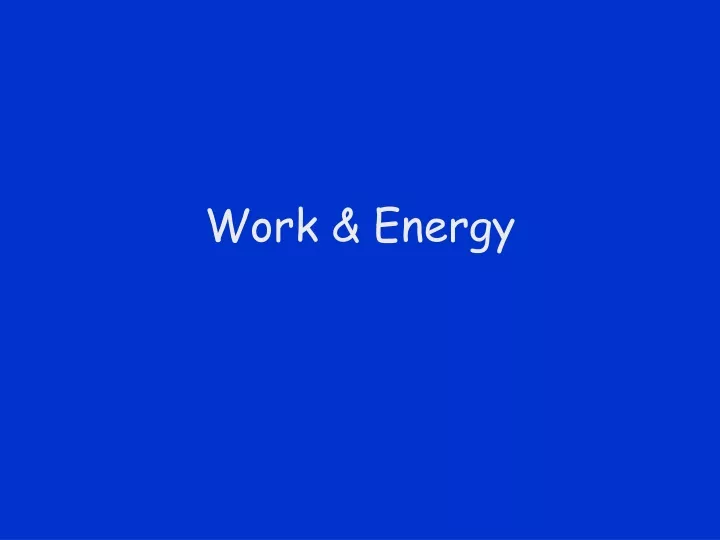 work energy