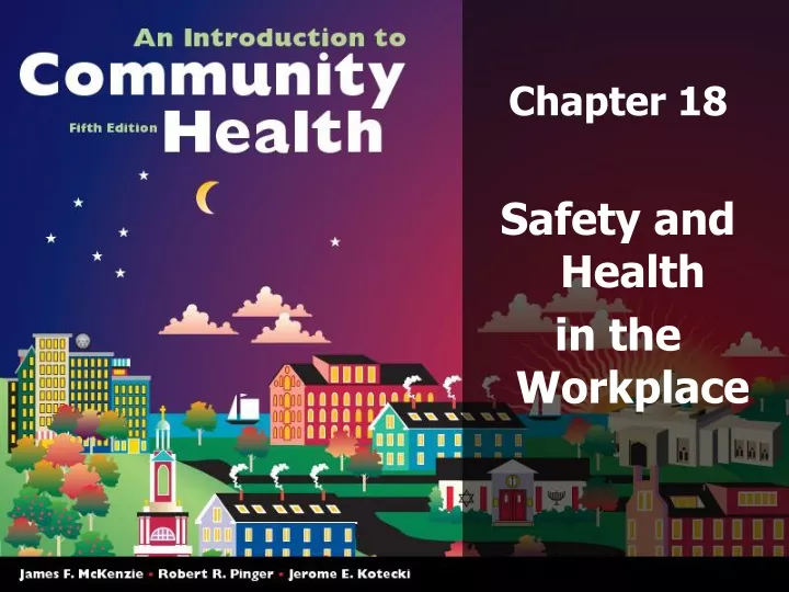 chapter 18 safety and health in the workplace