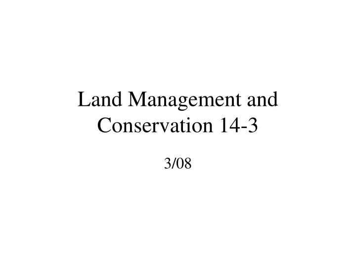 land management and conservation 14 3