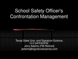 School Safety Officer's     Confrontation Management