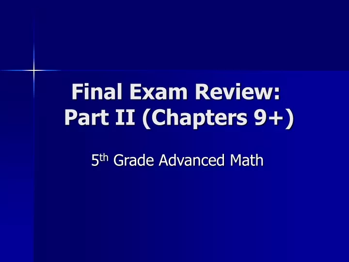 final exam review part ii chapters 9