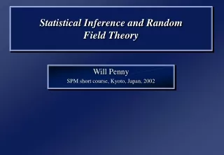 Statistical Inference and Random Field Theory