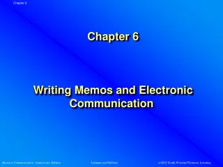 Chapter 6   Writing Memos and Electronic Communication