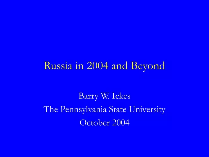 russia in 2004 and beyond