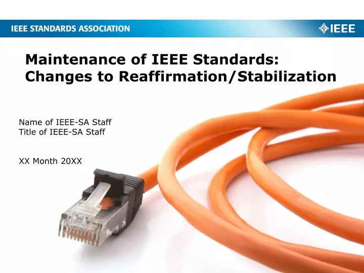 maintenance of ieee standards changes to reaffirmation stabilization