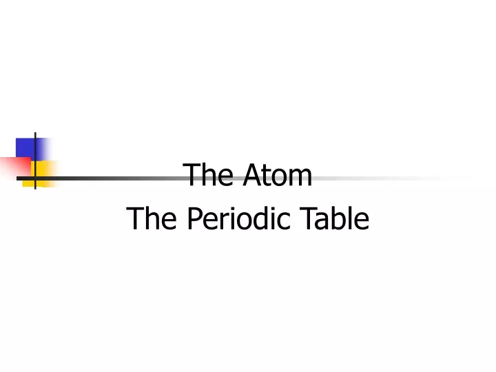 the atom the periodic table