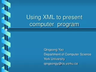 Using XML to present   computer  program