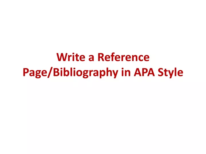 write a reference page bibliography in apa style