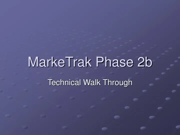 marketrak phase 2b