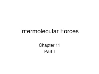 Intermolecular Forces