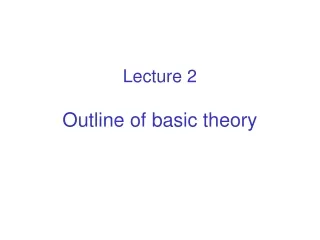 Lecture 2  Outline of basic theory