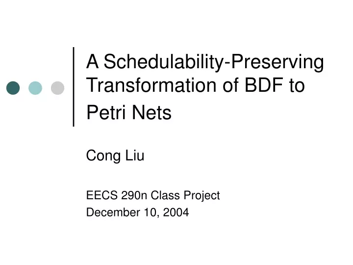 a schedulability preserving transformation of bdf to petri nets