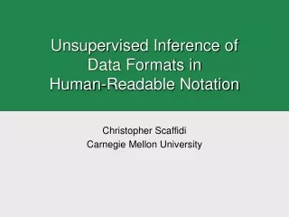 Unsupervised Inference of  Data Formats in Human-Readable Notation