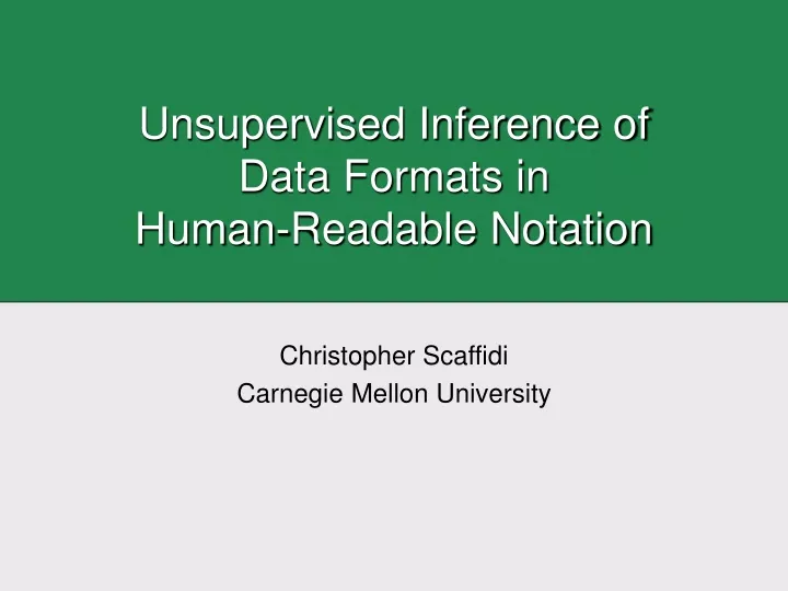 unsupervised inference of data formats in human readable notation