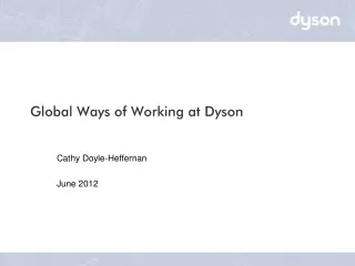 Global Ways of Working at Dyson