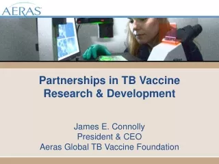 Partnerships in TB Vaccine Research &amp; Development