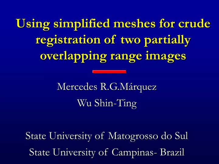 using simplified meshes for crude registration of two partially overlapping range images