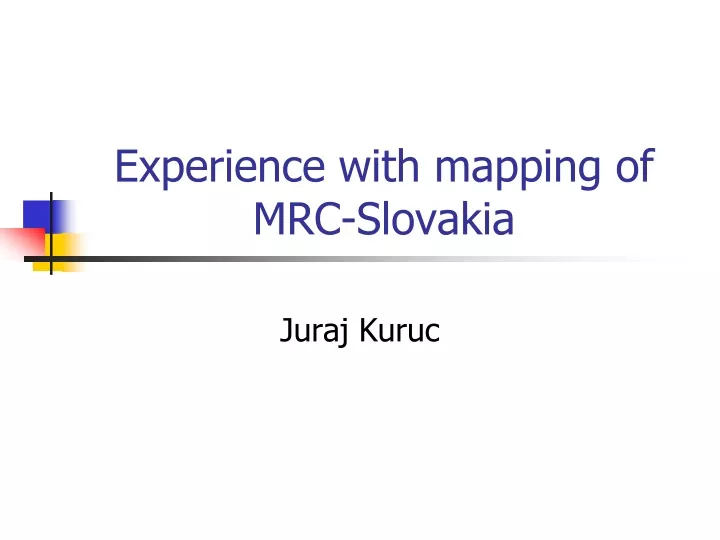experience with mapping of mrc slovakia