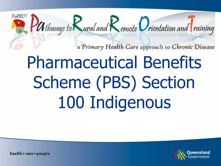 pharmaceutical benefits scheme pbs section 100 indigenous