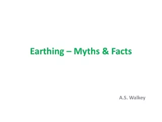 Earthing – Myths &amp; Facts