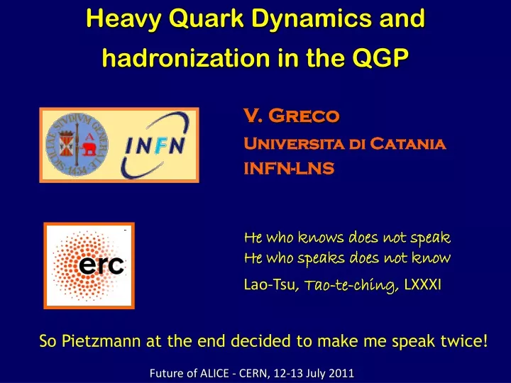 heavy quark dynamics and hadronization in the qgp