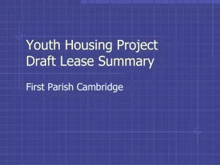 Youth Housing Project Draft Lease Summary