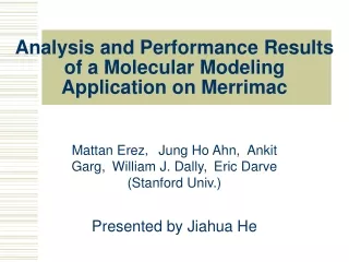 Analysis and Performance Results of a Molecular Modeling  Application on Merrimac