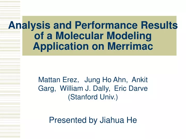 analysis and performance results of a molecular modeling application on merrimac