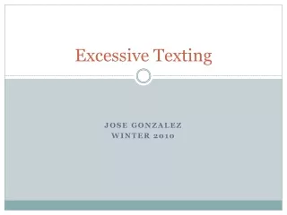 Excessive Texting