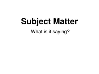 Subject Matter