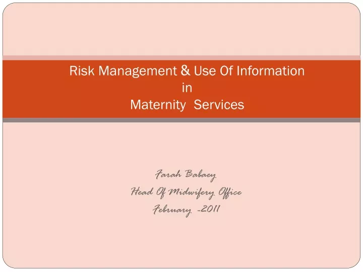 risk management use of information in maternity services