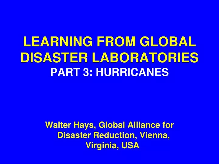 learning from global disaster laboratories part 3 hurricanes