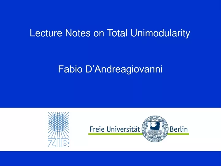 lecture notes on total unimodularity