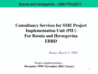 Project implementation : December 1999/ November 2002 (3years)