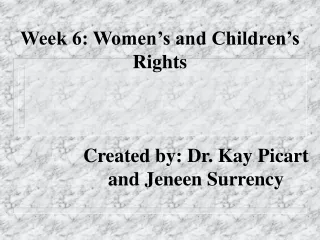 Week 6: Women’s and Children’s Rights
