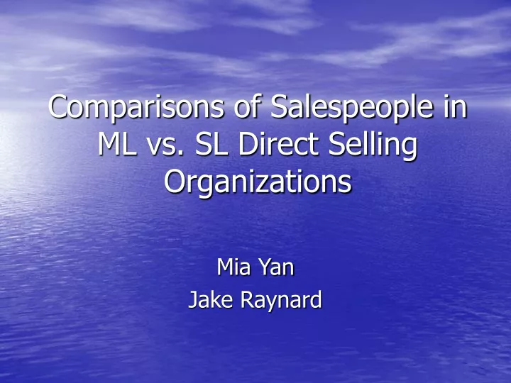 comparisons of salespeople in ml vs sl direct selling organizations