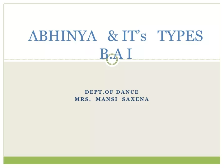 abhinya it s types b a i