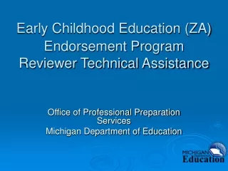 Early Childhood Education (ZA) Endorsement Program Reviewer Technical Assistance