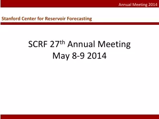 SCRF 27 th  Annual Meeting  May 8-9 2014