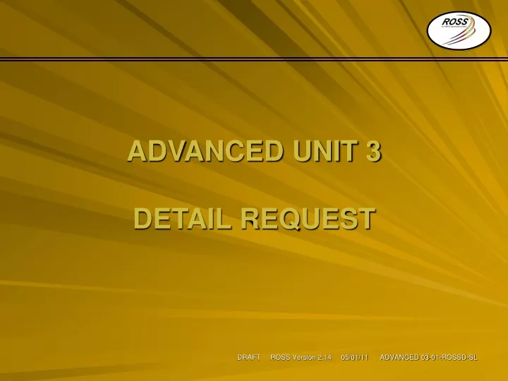 advanced unit 3 detail request