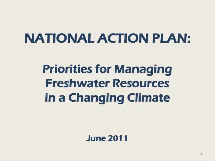 national action plan priorities for managing freshwater resources in a changing climate june 2011