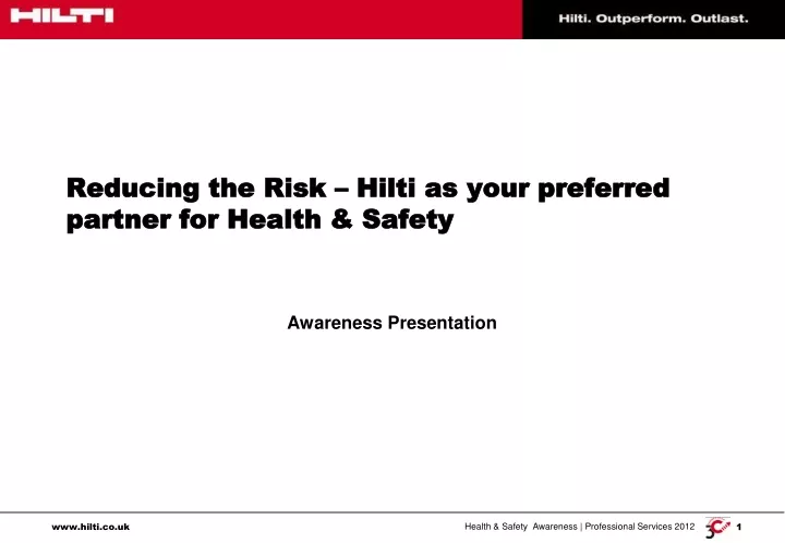 reducing the risk hilti as your preferred partner for health safety