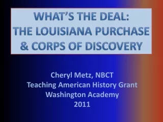 What’s the Deal: The  Louisiana Purchase &amp; Corps of Discovery