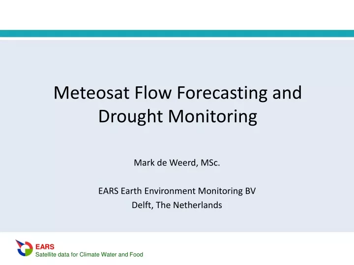 meteosat flow forecasting and drought monitoring